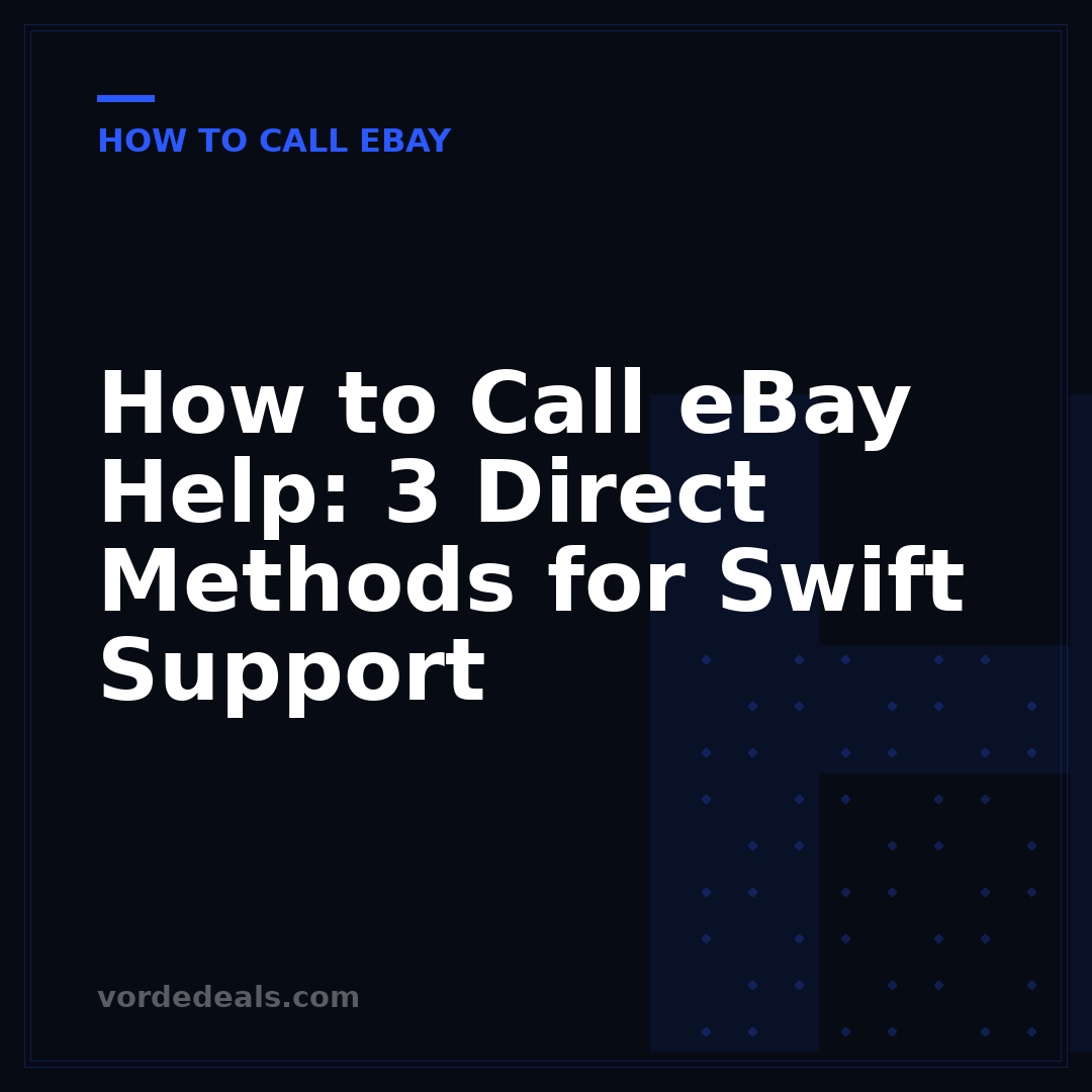 How to Call eBay Help: 3 Direct Methods for Swift Support