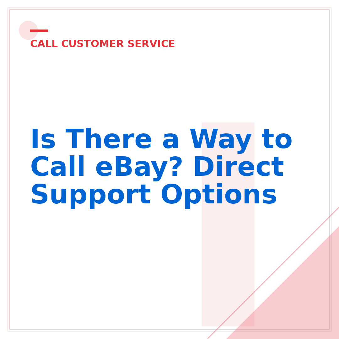Is There a Way to Call eBay? Direct Support Options