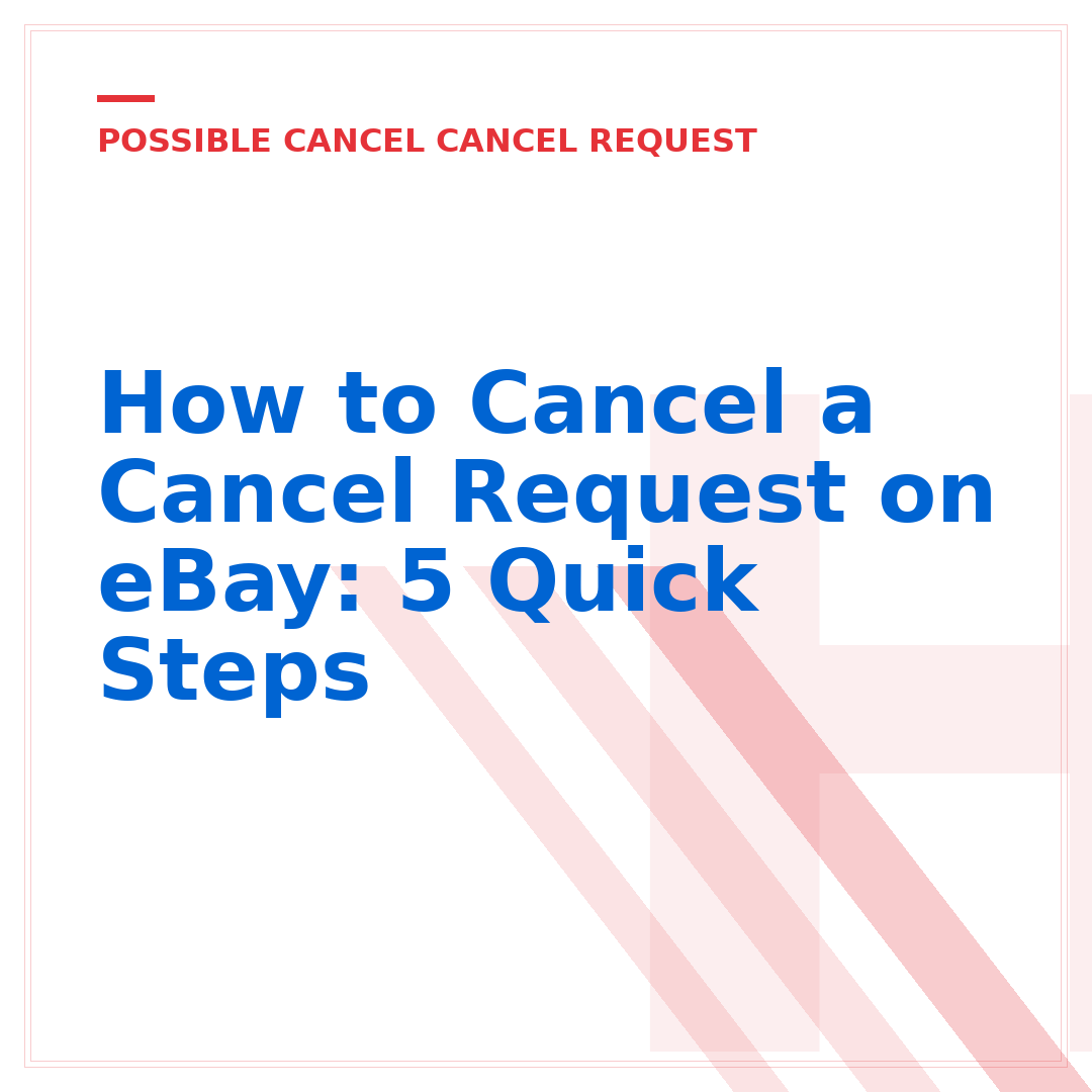 How to Cancel a Cancel Request on eBay: 5 Quick Steps