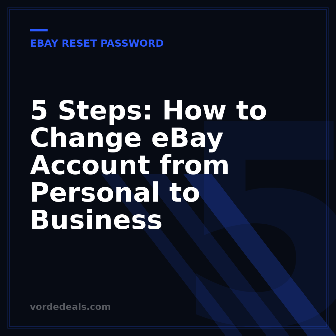 5 Steps: How to Change eBay Account from Personal to Business