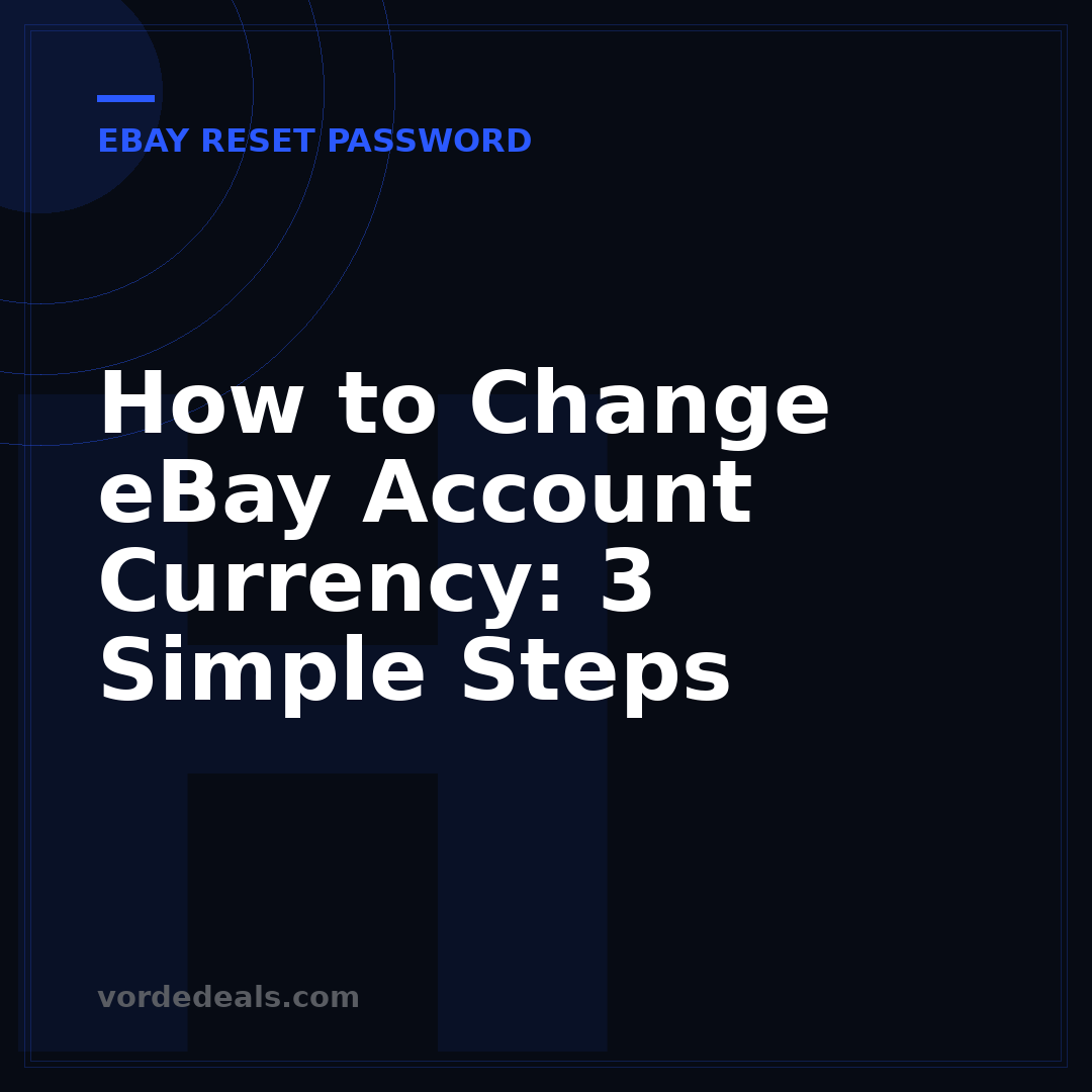 How to Change eBay Account Currency: 3 Simple Steps