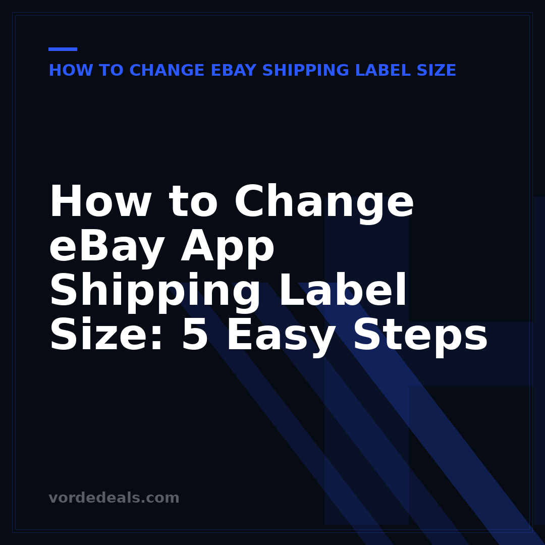 How to Change eBay App Shipping Label Size: 5 Easy Steps