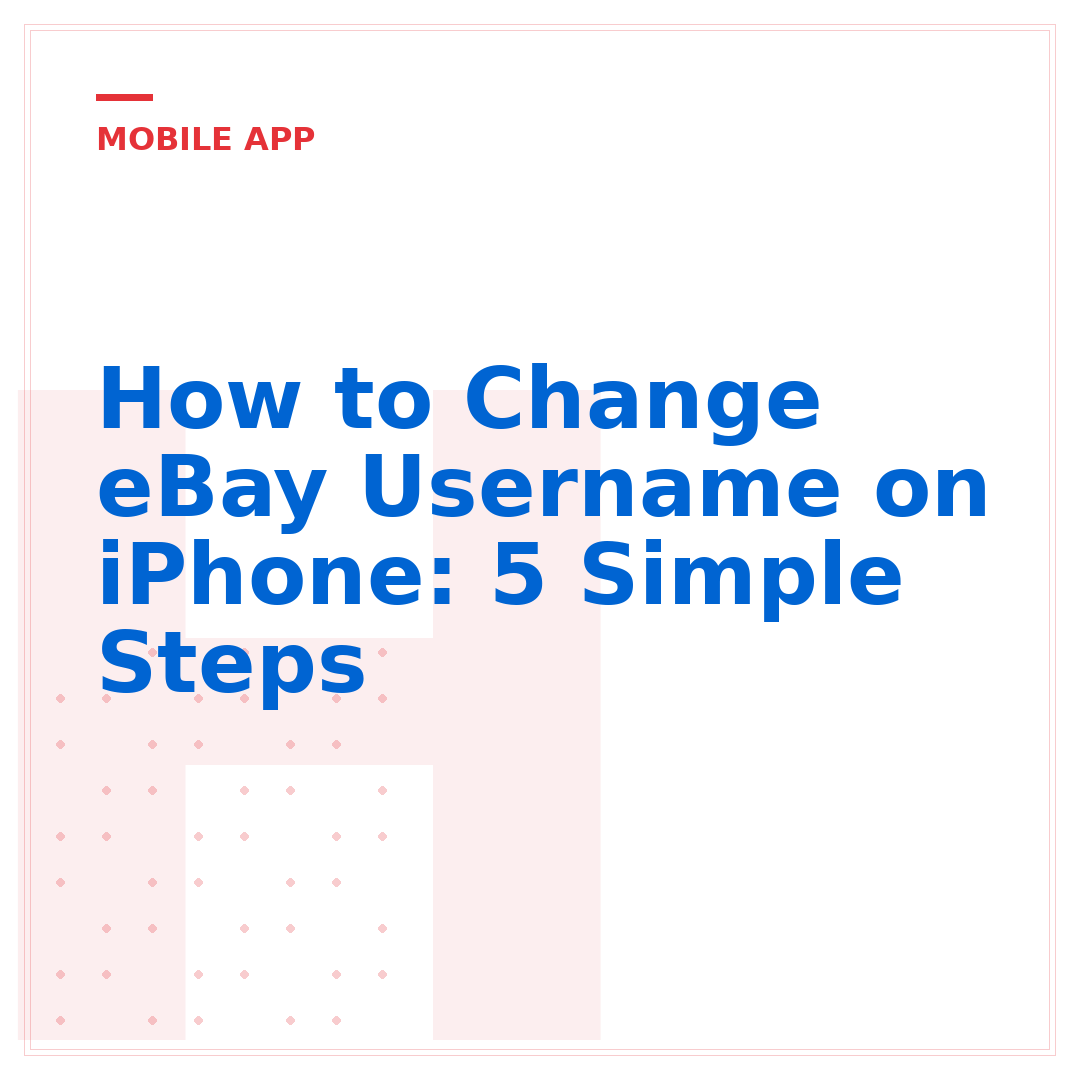 How to Change eBay Username on iPhone: 5 Simple Steps