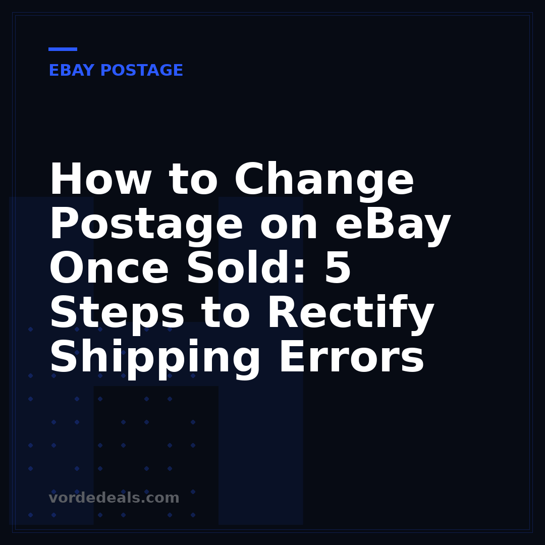 How to Change Postage on eBay Once Sold: 5 Steps to Rectify Shipping Errors