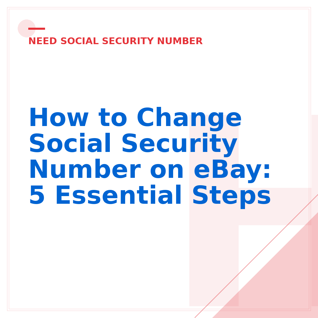 How to Change Social Security Number on eBay: 5 Essential Steps