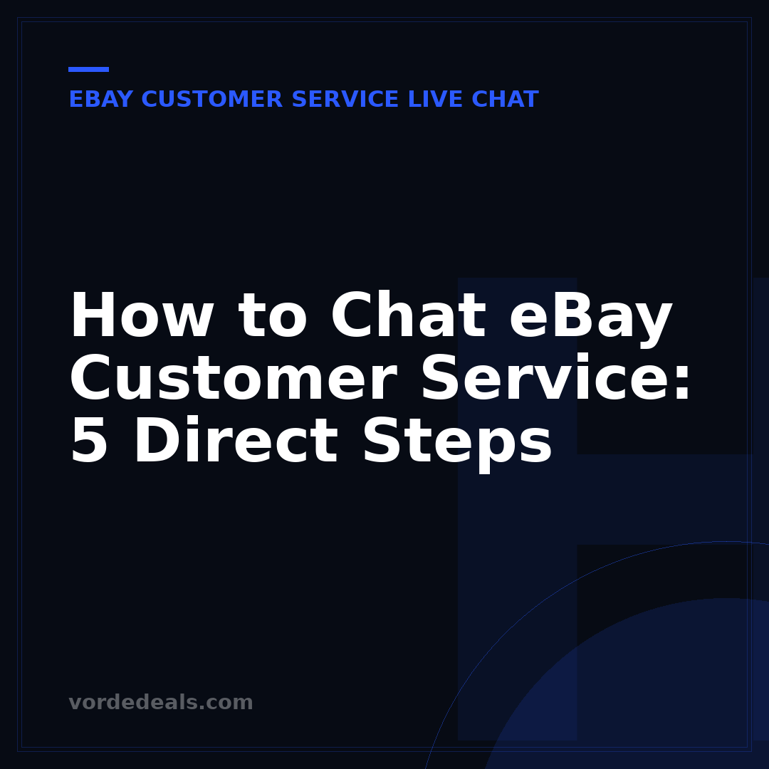 How to Chat eBay Customer Service: 5 Direct Steps