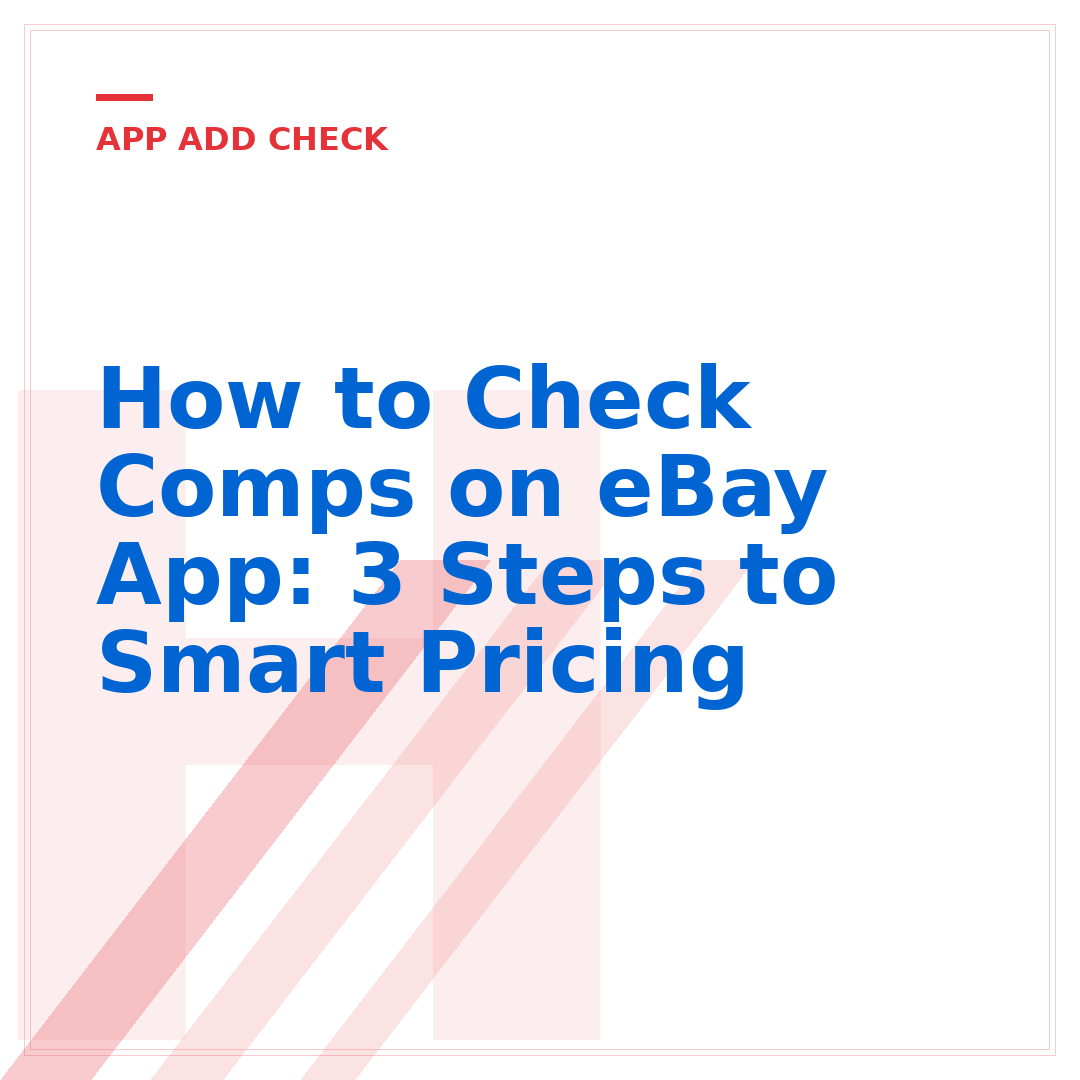 How to Check Comps on eBay App: 3 Steps to Smart Pricing