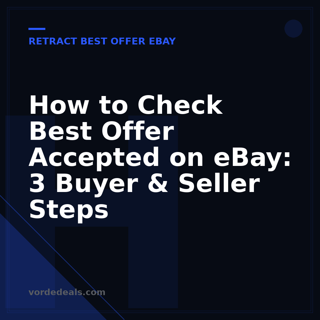 How to Check Best Offer Accepted on eBay: 3 Buyer & Seller Steps