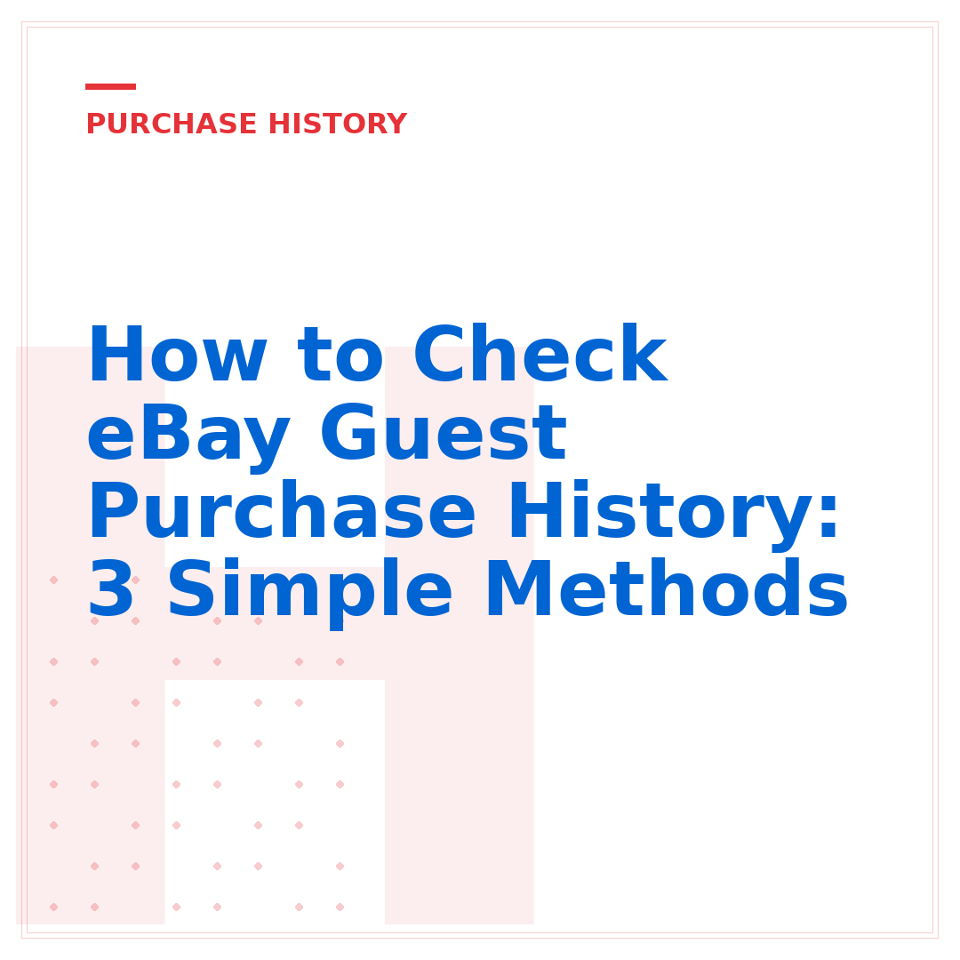 How to Check eBay Guest Purchase History: 3 Simple Methods