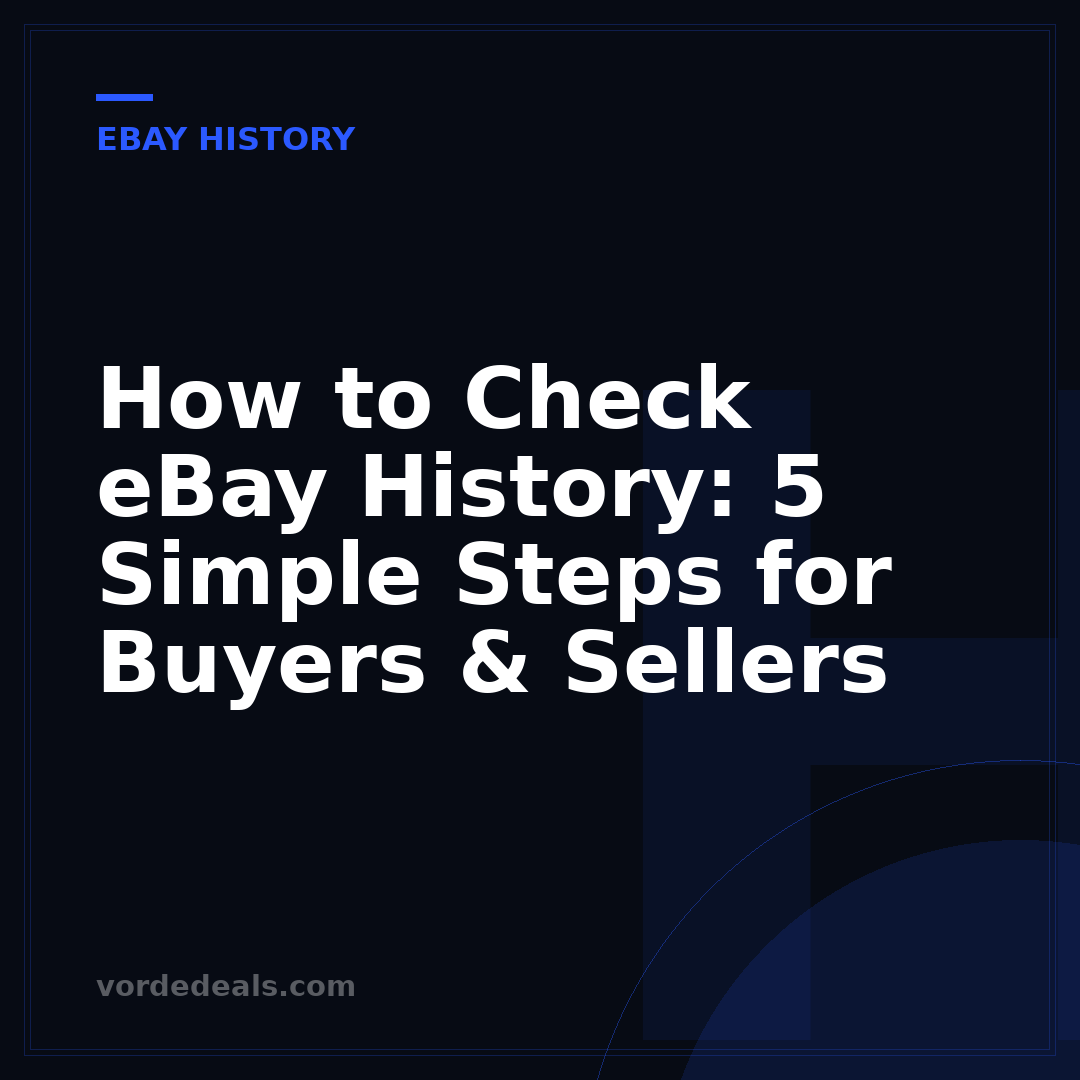 How to Check eBay History: 5 Simple Steps for Buyers & Sellers