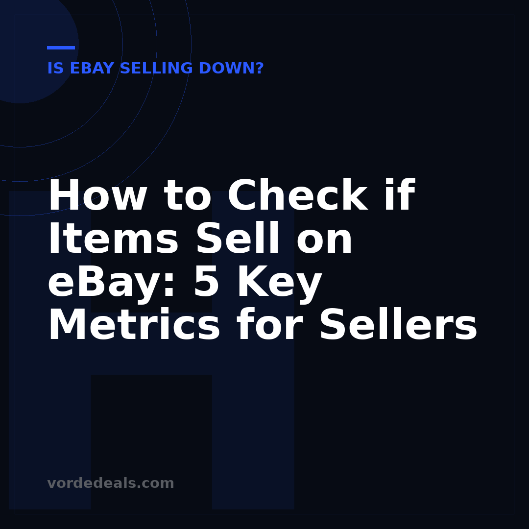 How to Check if Items Sell on eBay: 5 Key Metrics for Sellers