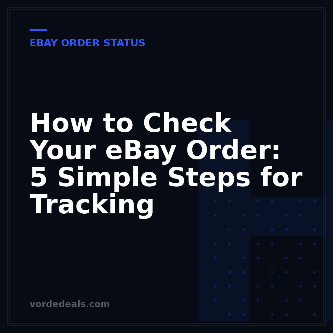 How to Check Your eBay Order: 5 Simple Steps for Tracking