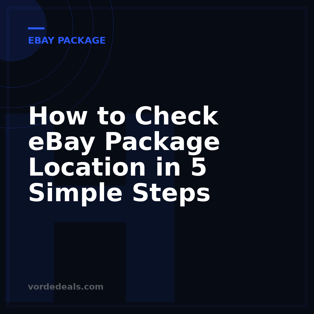 How to Check eBay Package Location in 5 Simple Steps
