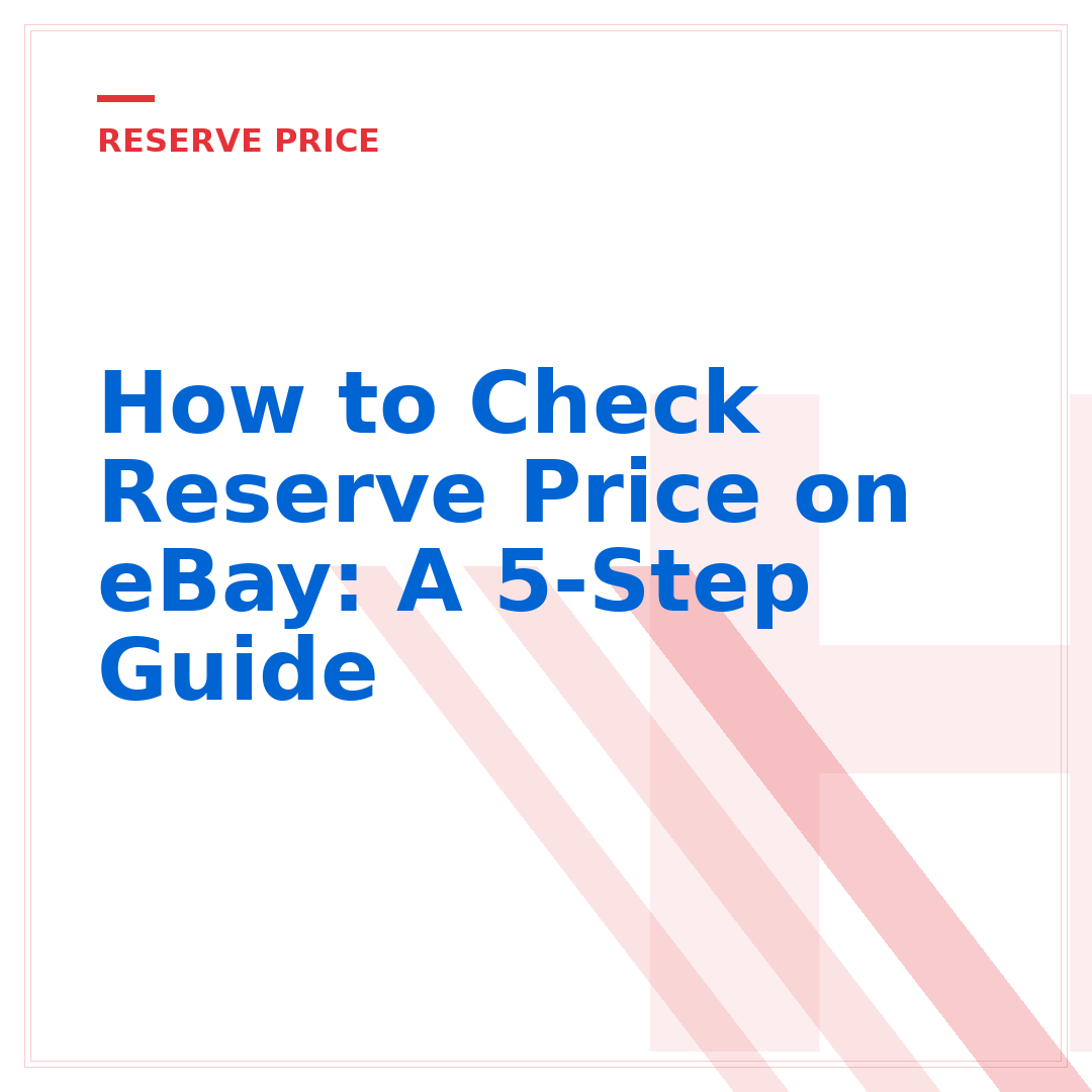 How to Check Reserve Price on eBay: A 5-Step Guide