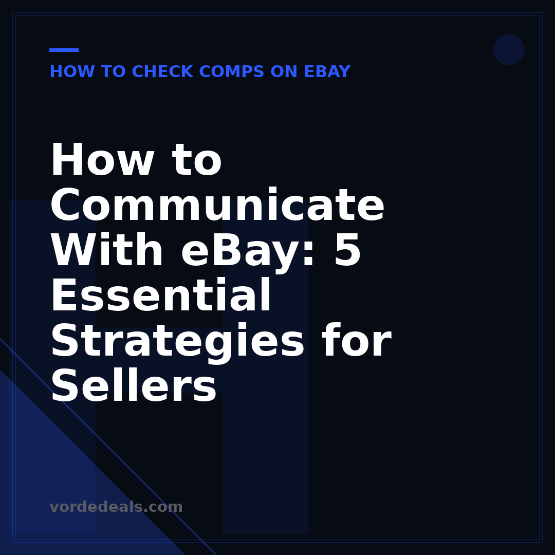 How to Communicate With eBay: 5 Essential Strategies for Sellers