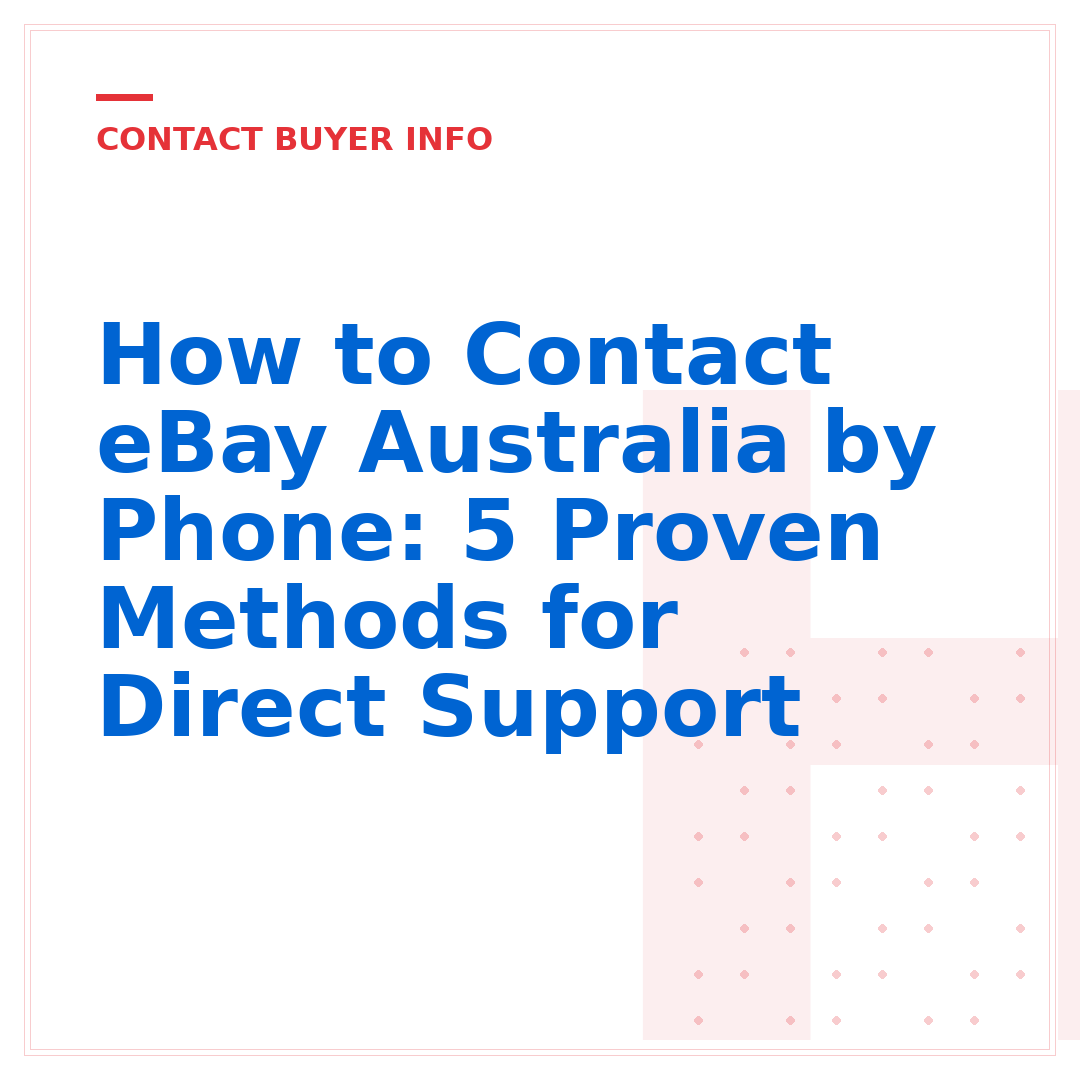 How to Contact eBay Australia by Phone: 5 Proven Methods for Direct Support