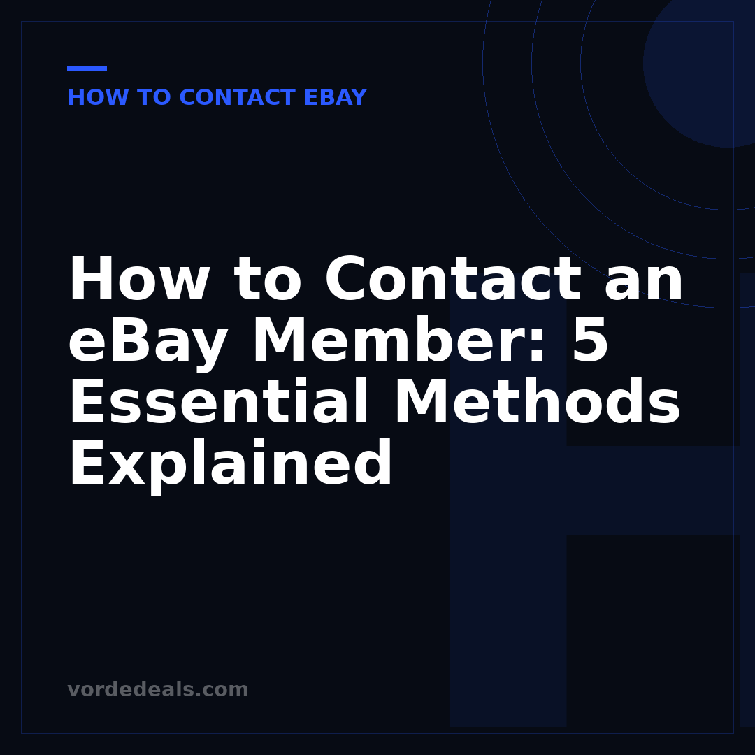How to Contact an eBay Member: 5 Essential Methods Explained
