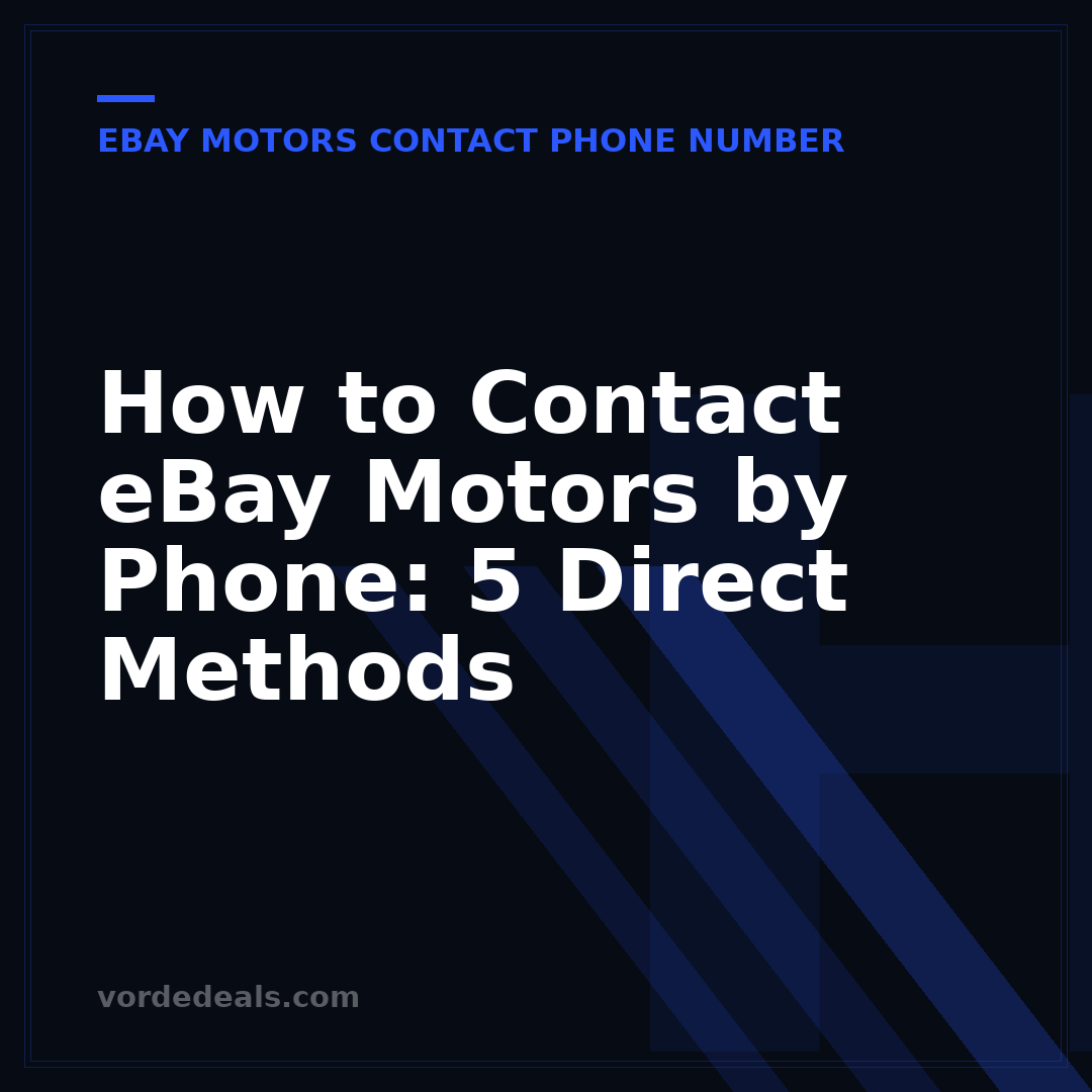 How to Contact eBay Motors by Phone: 5 Direct Methods