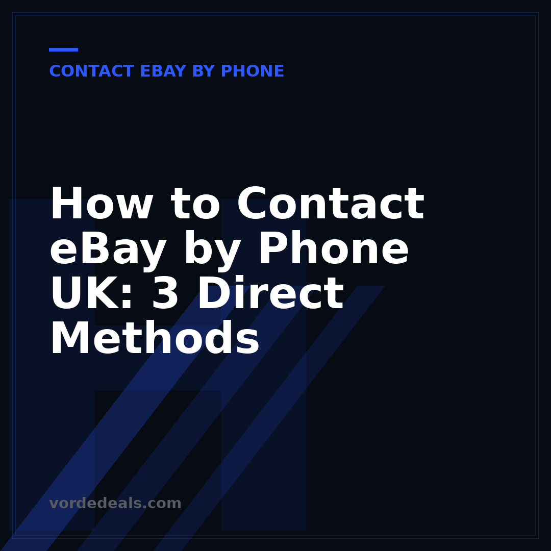 How to Contact eBay by Phone UK: 3 Direct Methods