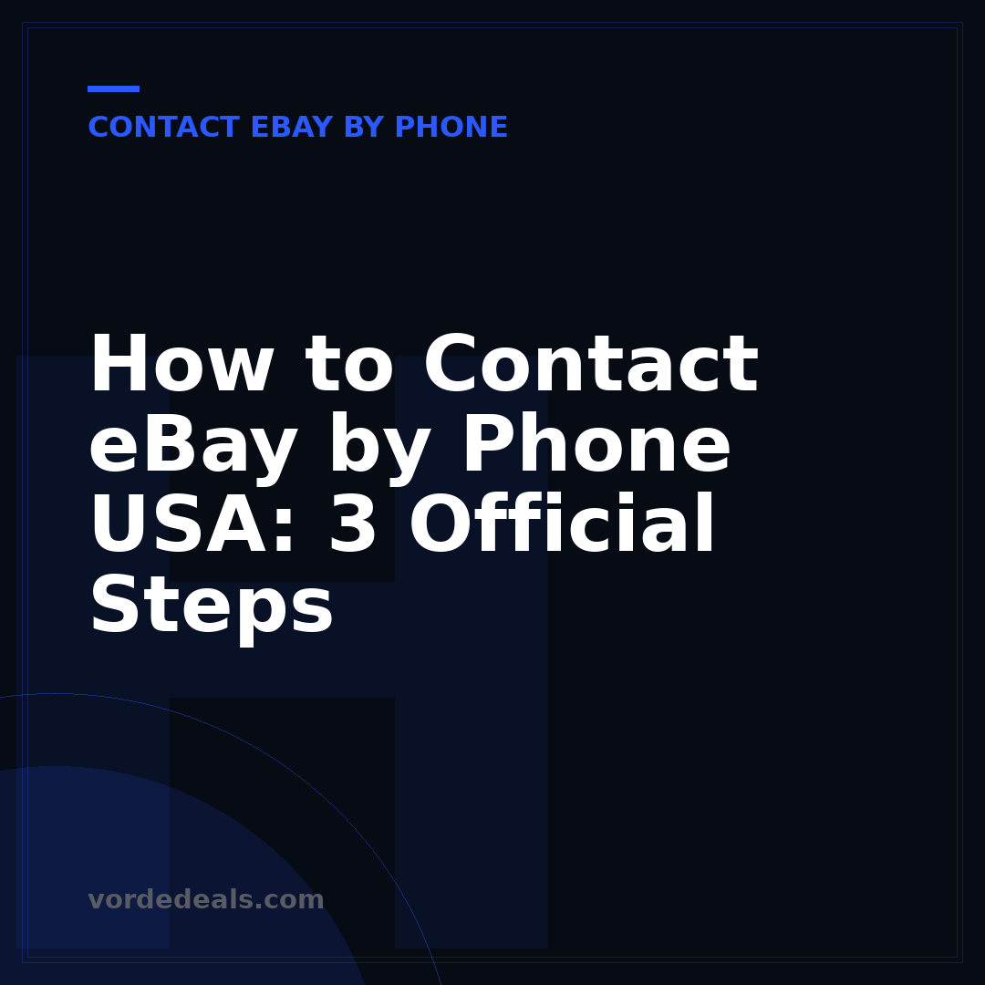 How to Contact eBay by Phone USA: 3 Official Steps