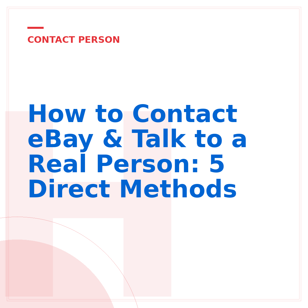 How to Contact eBay & Talk to a Real Person: 5 Direct Methods