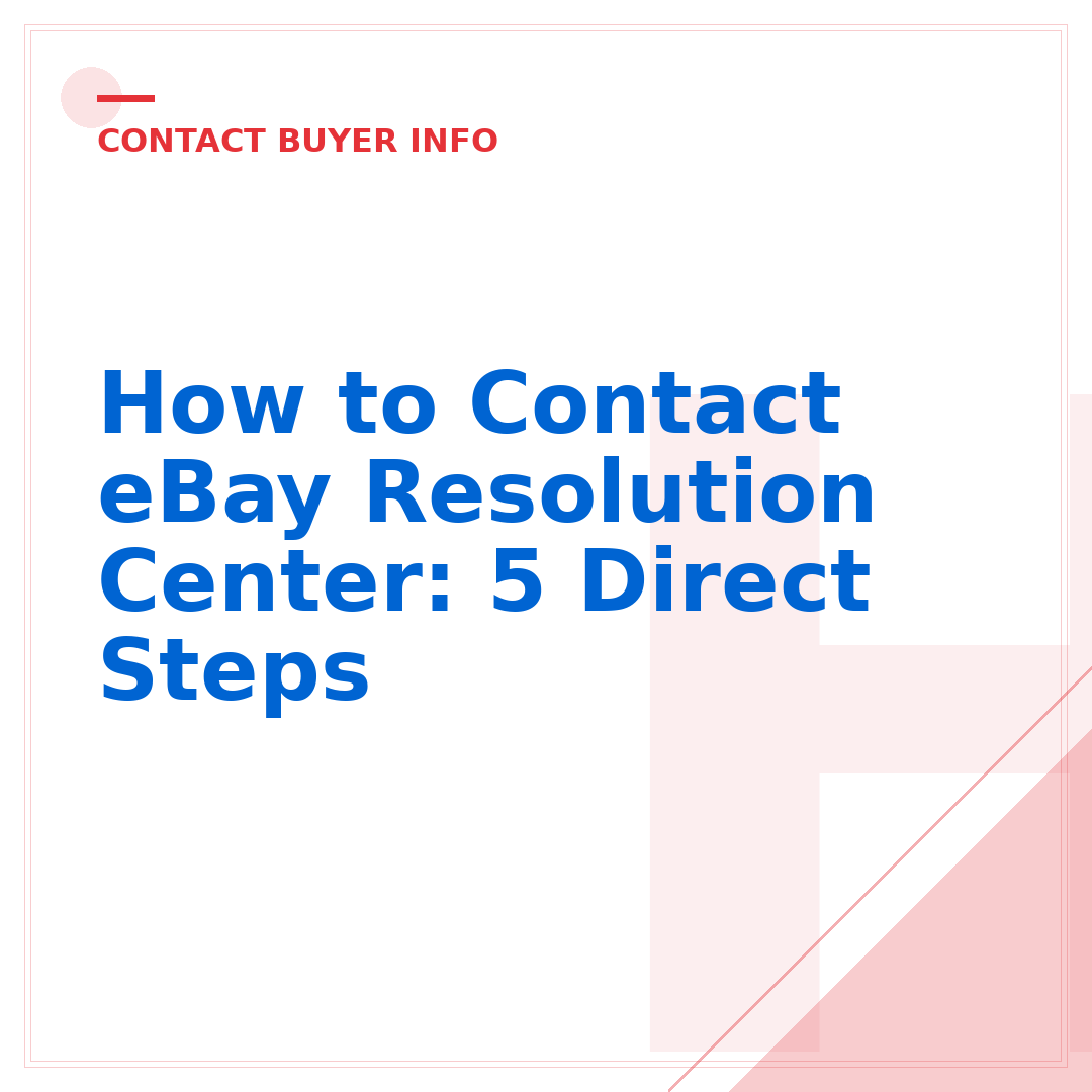 How to Contact eBay Resolution Center: 5 Direct Steps