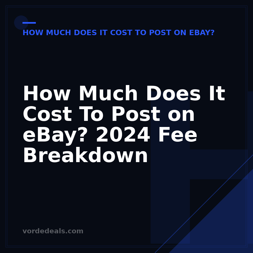 How Much Does It Cost To Post on eBay? 2024 Fee Breakdown