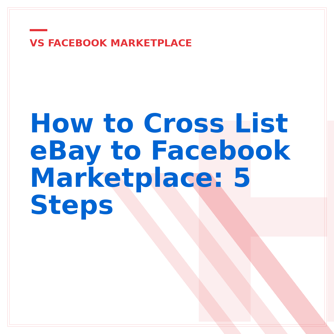 How to Cross List eBay to Facebook Marketplace: 5 Steps