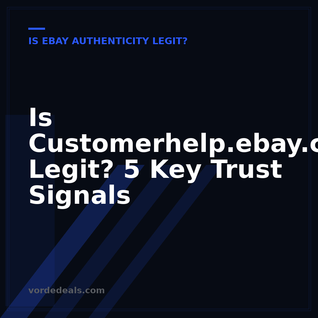 Is Customerhelp.ebay.com Legit? 5 Key Trust Signals