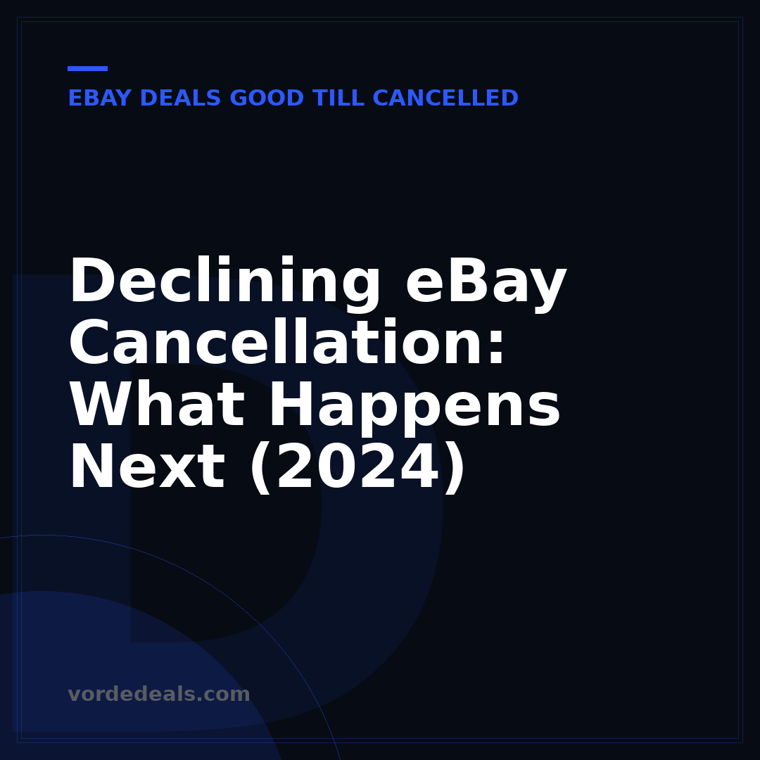Declining eBay Cancellation: What Happens Next (2024)
