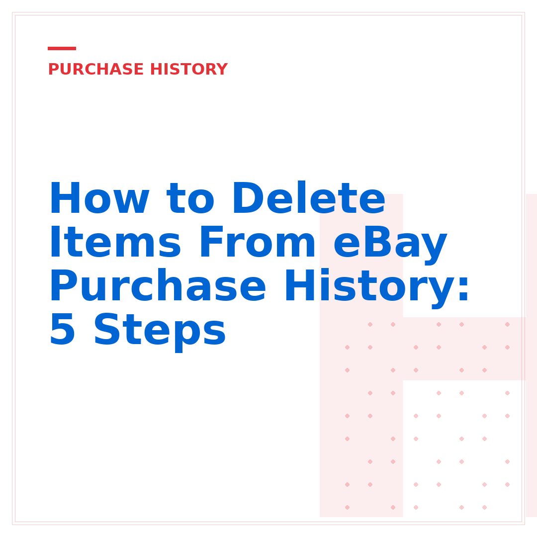 How to Delete Items From eBay Purchase History: 5 Steps
