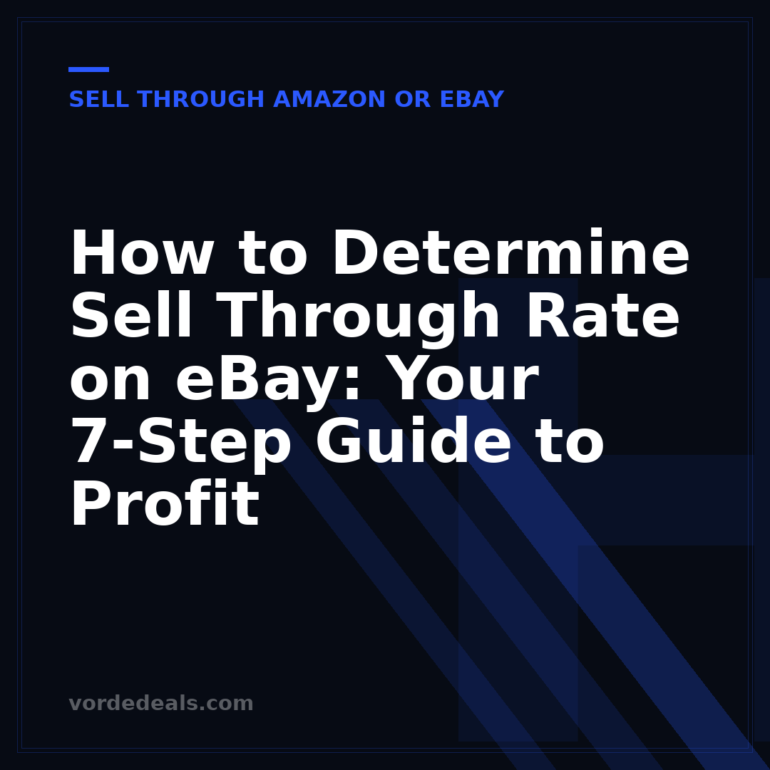 How to Determine Sell Through Rate on eBay: Your 7-Step Guide to Profit