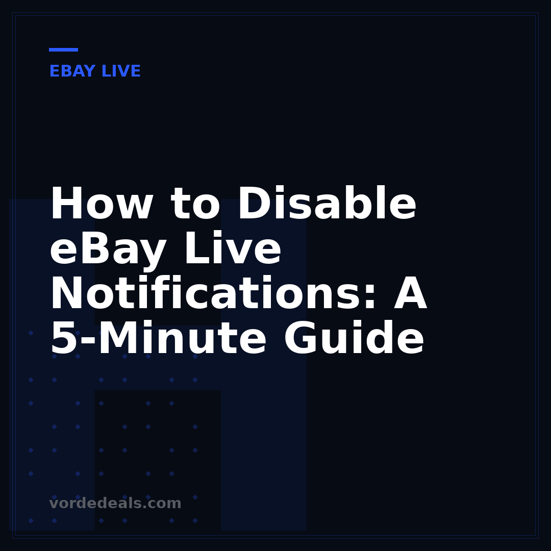 How to Disable eBay Live Notifications: A 5-Minute Guide