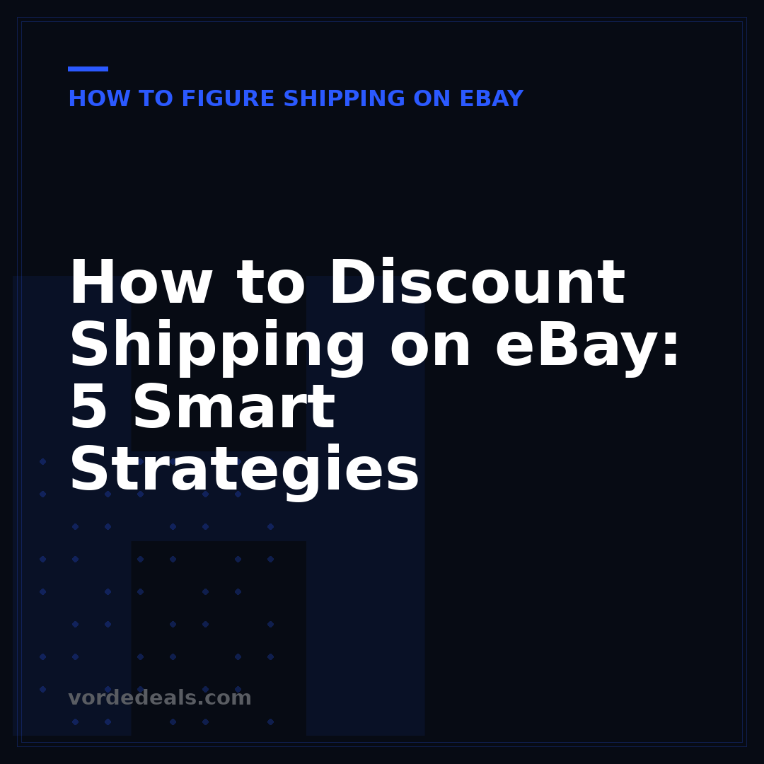 How to Discount Shipping on eBay: 5 Smart Strategies