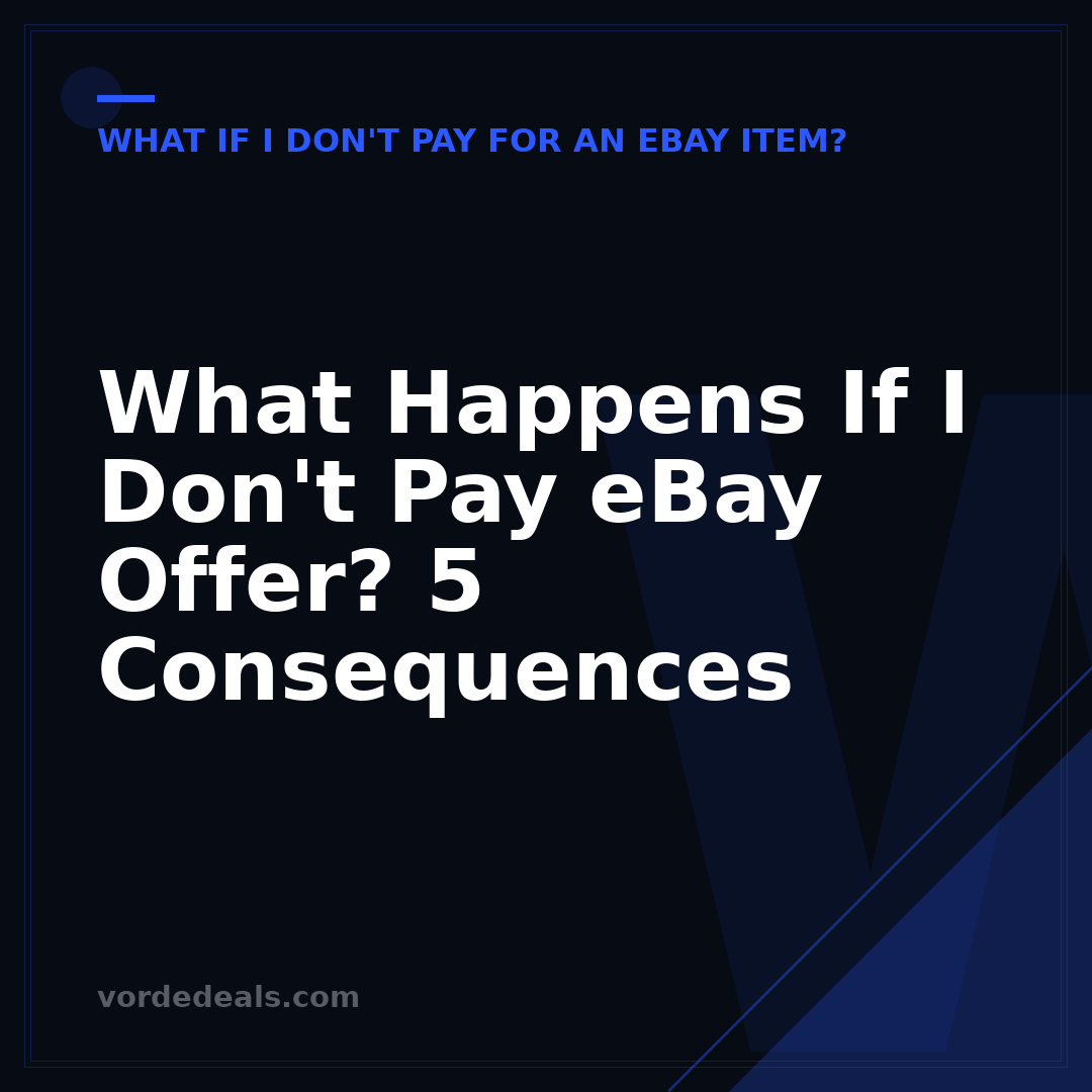 What Happens If I Don't Pay eBay Offer? 5 Consequences
