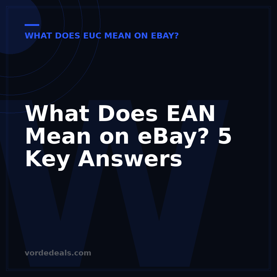 What Does EAN Mean on eBay? 5 Key Answers