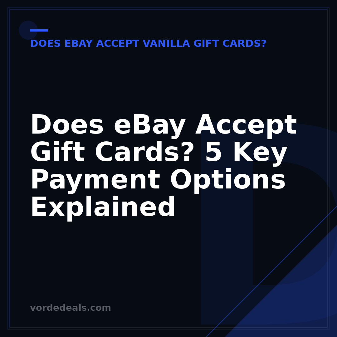 Does eBay Accept Gift Cards? 5 Key Payment Options Explained
