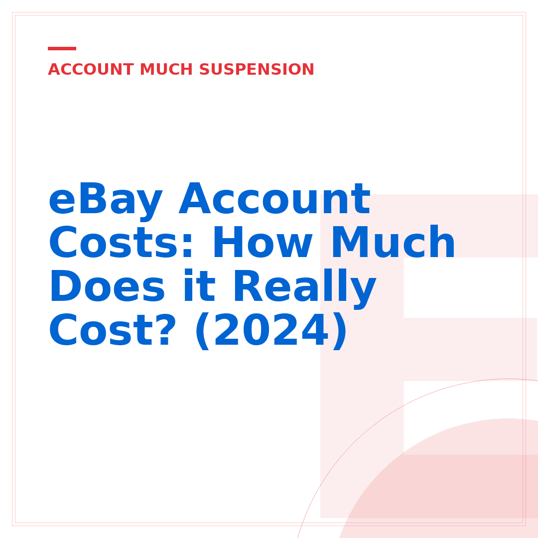 eBay Account Costs: How Much Does it Really Cost? (2024)