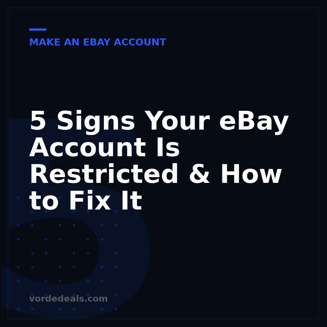 5 Signs Your eBay Account Is Restricted & How to Fix It