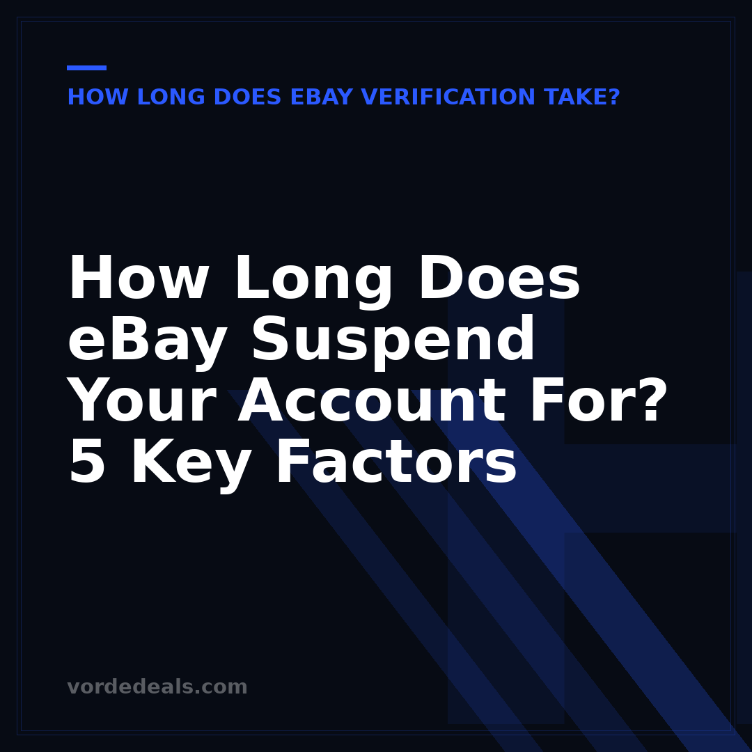 How Long Does eBay Suspend Your Account For? 5 Key Factors