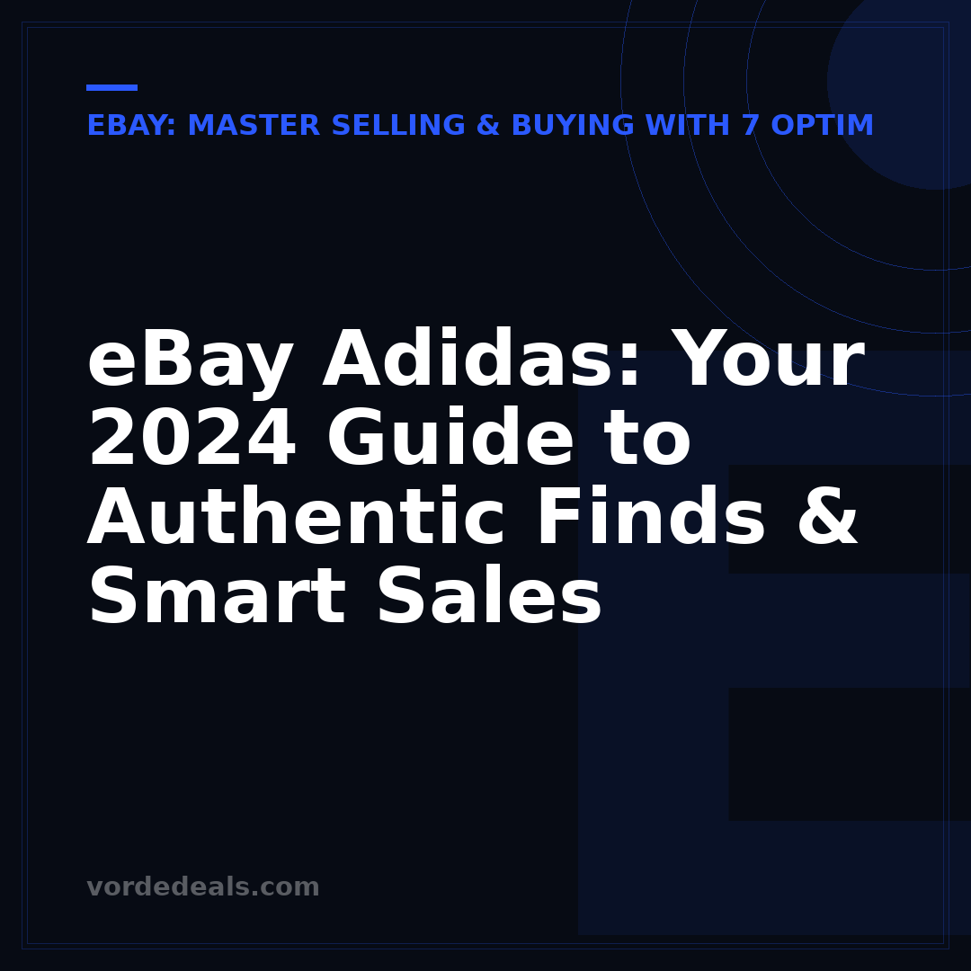 eBay Adidas: Your 2024 Guide to Authentic Finds & Smart Sales