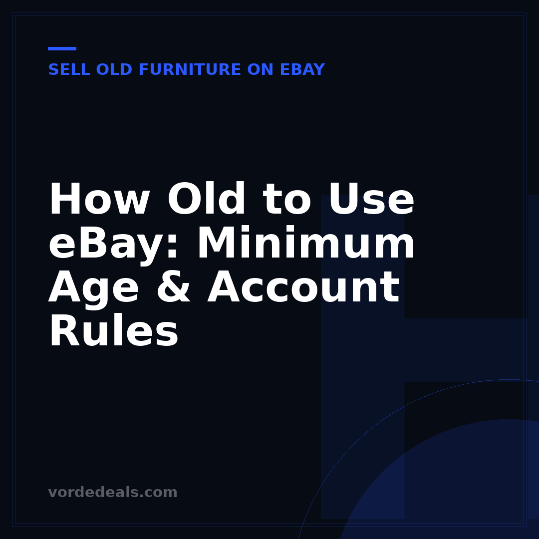 How Old to Use eBay: Minimum Age & Account Rules