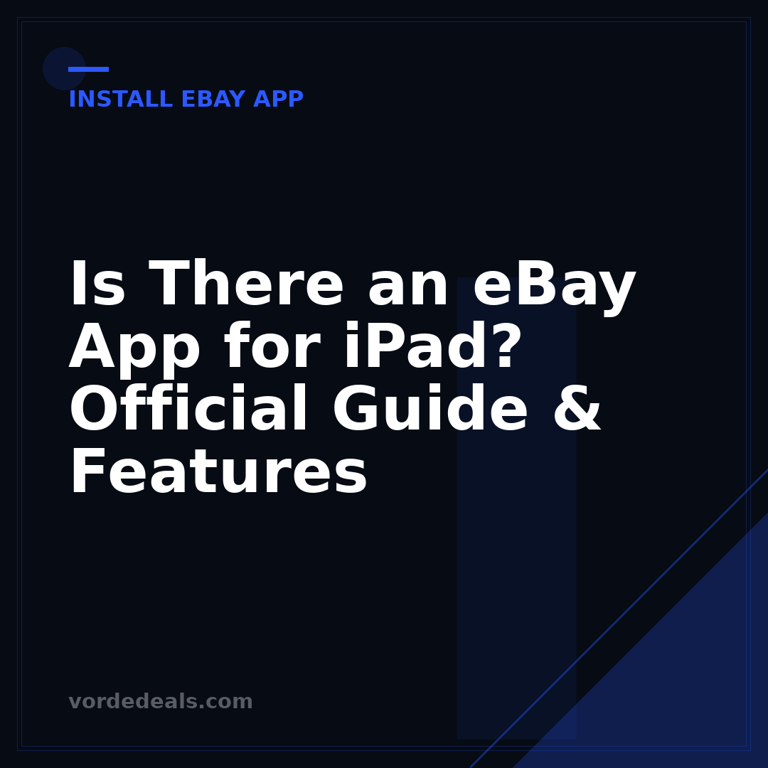 Is There an eBay App for iPad? Official Guide & Features
