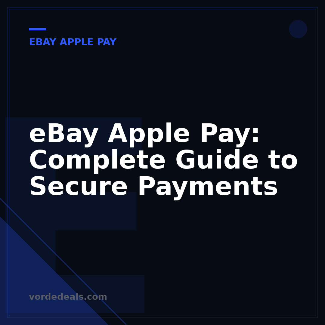eBay Apple Pay: Complete Guide to Secure Payments