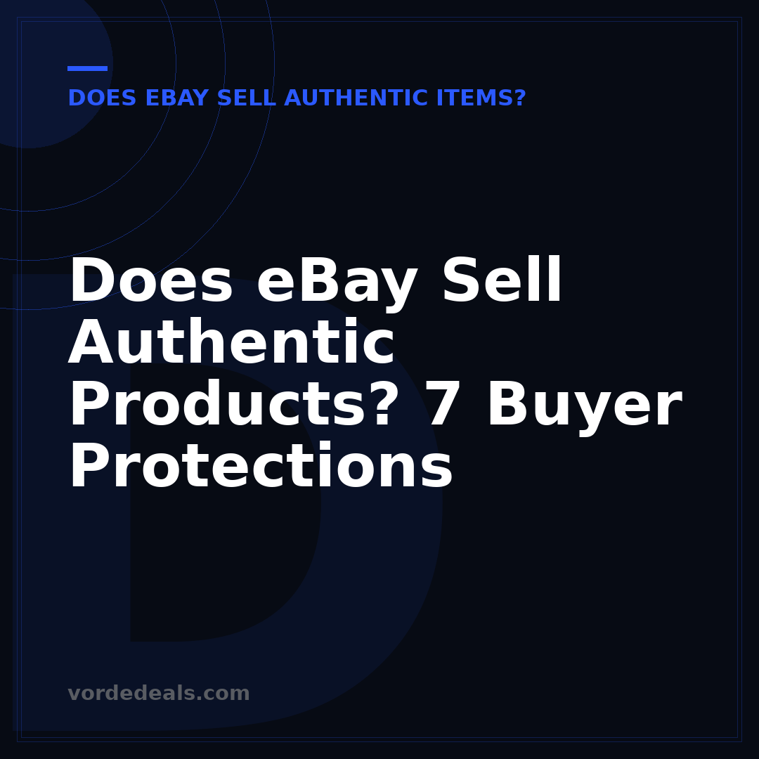 Does eBay Sell Authentic Products? 7 Buyer Protections