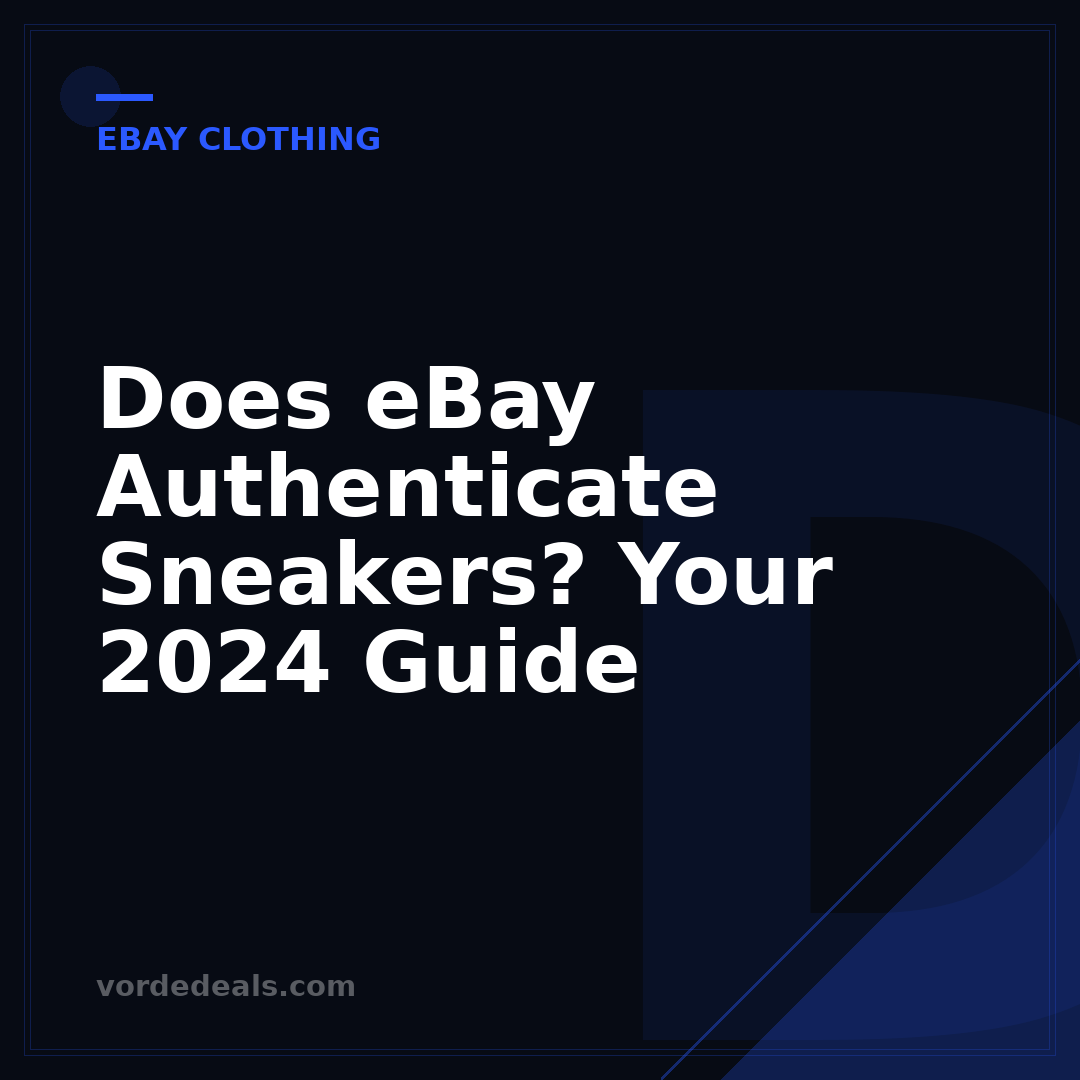 Does eBay Authenticate Sneakers? Your 2024 Guide