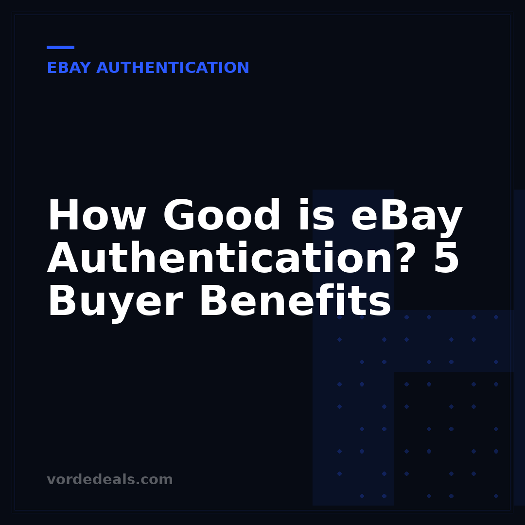 How Good is eBay Authentication? 5 Buyer Benefits