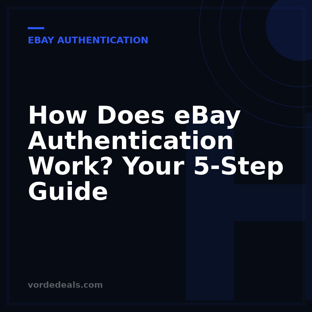 How Does eBay Authentication Work? Your 5-Step Guide