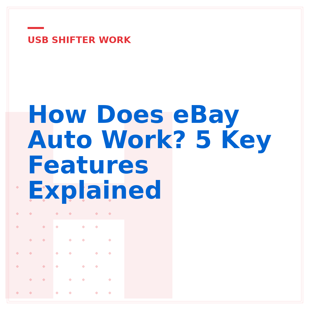 How Does eBay Auto Work? 5 Key Features Explained