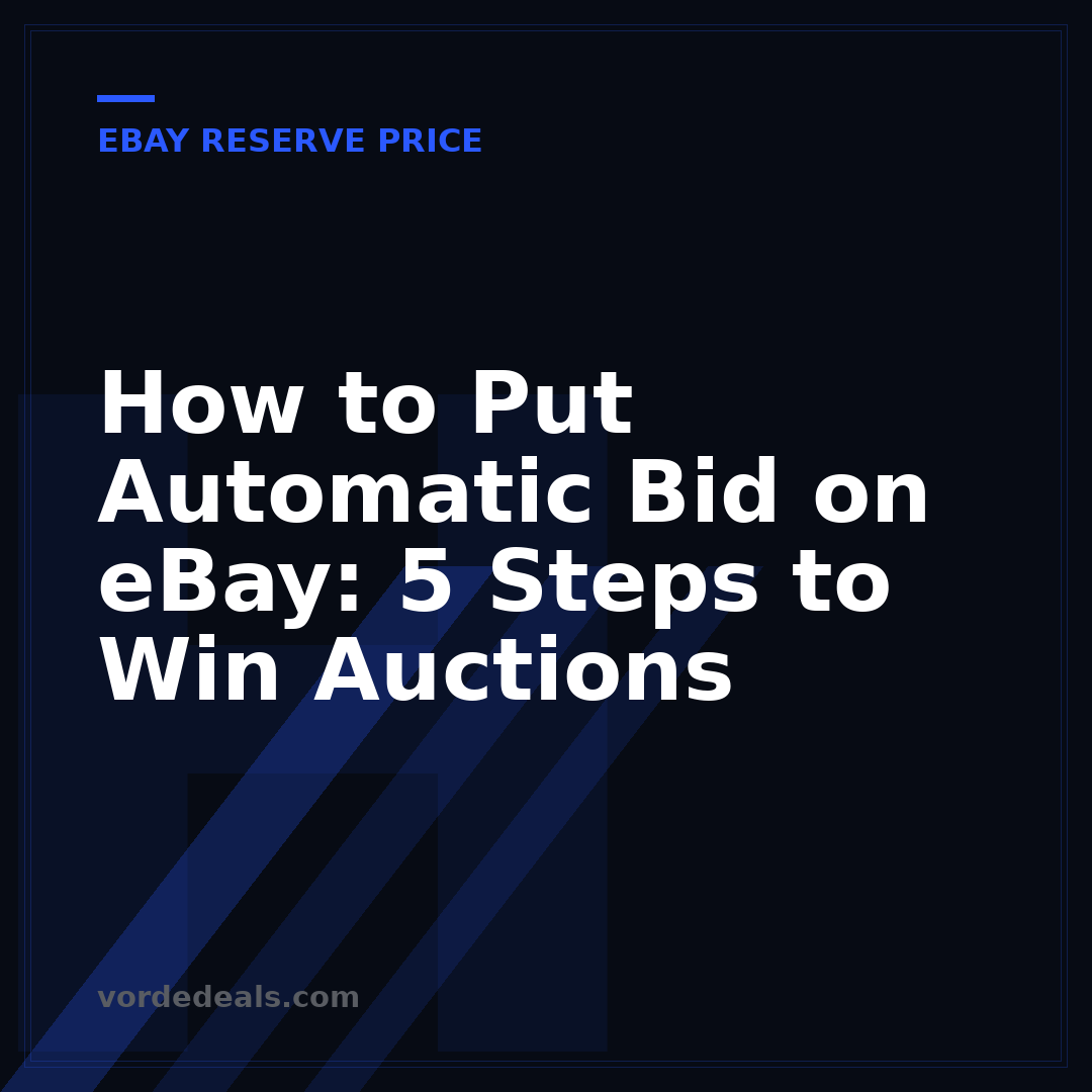How to Put Automatic Bid on eBay: 5 Steps to Win Auctions